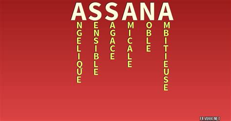 Signification du nom assana - ¿Que signifie ton nom?