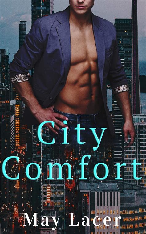 City Comfort An Erotic Gay Short Story Kindle Edition By Lacer May Literature Fiction