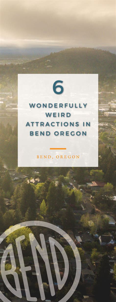 Wonderfully weird attractions you must visit in Bend, Oregon | Bend