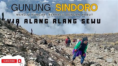 Menuju Puncak Gunung Sindoro Via Alang Alang Sewu Berpacu Dengan