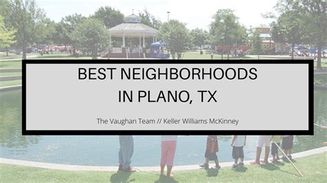 Top Neighborhoods in Plano, TX - The Vaughan Team - FindHomesInDallas.com