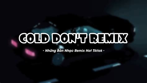 V Ta U Mu N Hai Con Tim R I B I Cold Don T Remix Nh Ng B N Nh C Tik Tok Hot Trend