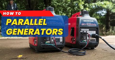 How To Parallel Generators Boost Your Power Supply Generatorsgeek