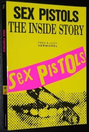 Sex Pistols The Inside Story Vermorel Fred Vermorel Judy