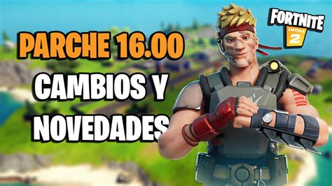 Fortnite Notas Del Parche 1600 Cambios Y Novedades De La