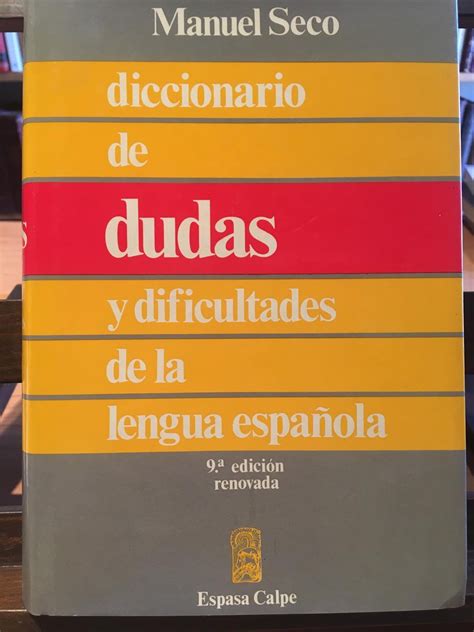 Diccionario De Dudas Y Dificultades De La Lengua Espa Ola De Manuel