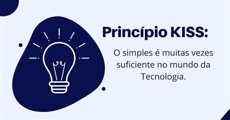 Princípio Kiss Keep It Simple Stupid