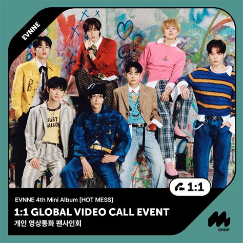 EVNNE 4th Mini Album HOT MESS 1 1 Global Video Call Event Is Now Open