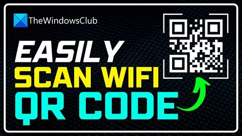 How To Scan Wi Fi Qr Code On Windows Windows Scan Qr Code