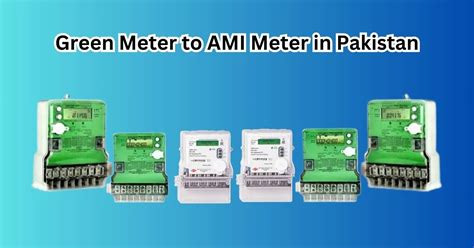green meter  ami meter  pakistan  meter