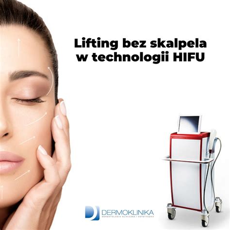 Lifting Bez Skalpela W Technologii Hifu D