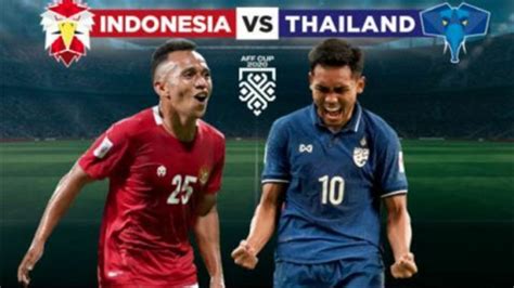 Jadwal Final Aff Leg 2 Indonesia Vs Thailand