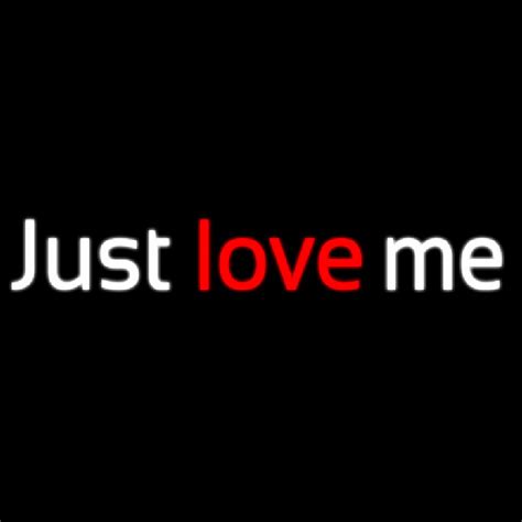 Custom Just Love Me Neon Sign Usa Custom Neon Signs Shop Neon Signs Usa