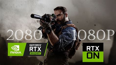 Call Of Duty Modern Warfare PC 1080p Max Settings RTX ON NVIDIA RTX