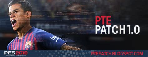 PES 2019 PTE Patch 2019 1 0 AIO RELEASED