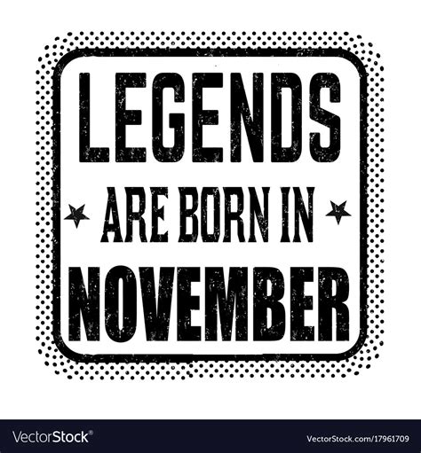 Legends are born in november vintage emblem Vector Image