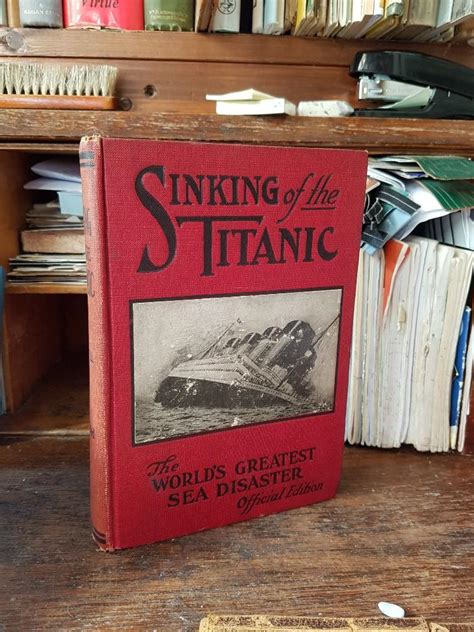 Sinking Of The Titanic The World S Greatest Sea Disaster By Russell Very Good Hardcover 1912