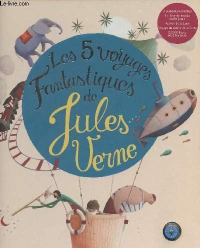 Les 5 Voyages Fantastiques De Jules Verne 5 Semaines En Ballon Le