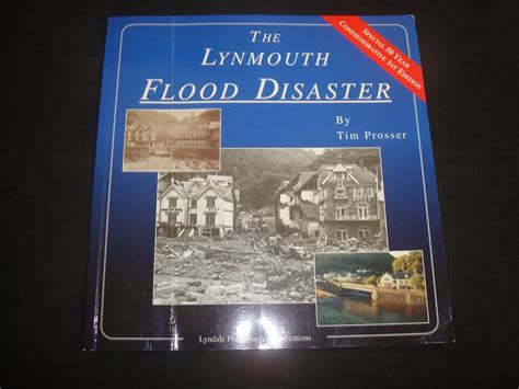 The Lynmouth Flood Disaster Amazon Co Uk Timothy Prosser