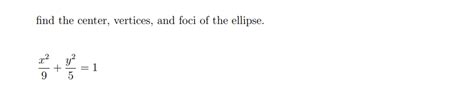 Answered Find The Center Vertices And Foci Of Bartleby