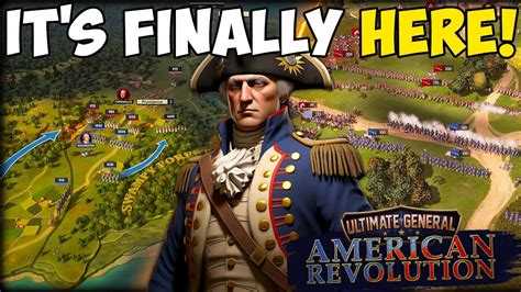 Ultimate General American Revolution Is Finally HERE YouTube