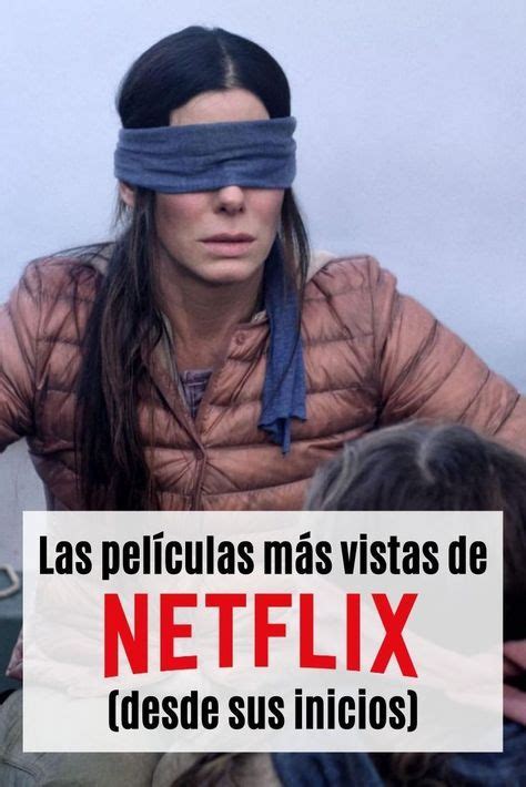 Las Películas Más Vistas De Netflix Estas Son Sus 10 Producciones