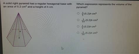 Solved A Solid Right Pyramid Has A Regular Hexagonal Base With Which