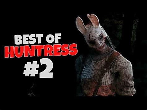 We Re Fuc D Best Of Huntress Dead By Daylight Youtube