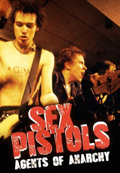 Watch Sex Pistols Agents Of Anarchy Free Movies Tubi