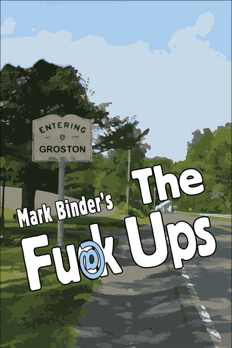 The Fuck Ups By Mark Binder Izzy Abrahmson BookLife