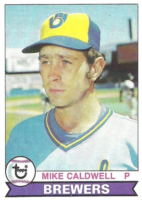 1979 Topps 651 Mike Caldwell Trading Card Database