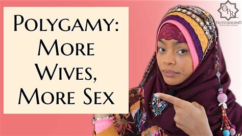 Polygamy More Wives More Sex YouTube