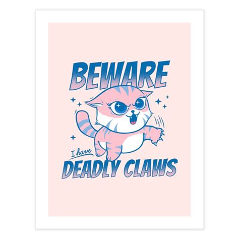 Beware, I Have Deadly Claws | Fine Art Print | Felixpimenta's Artist Shop