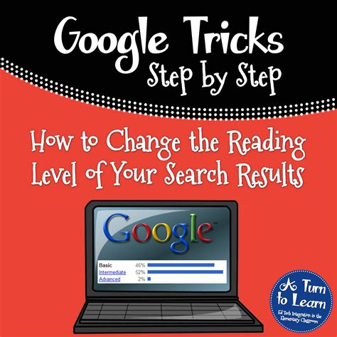 How to Change the Reading Level of Your Search Results • A Turn to Learn