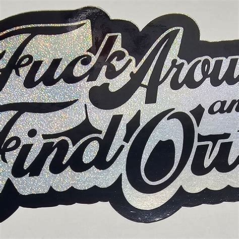 Fuck Around Find Out Stickers Etsy