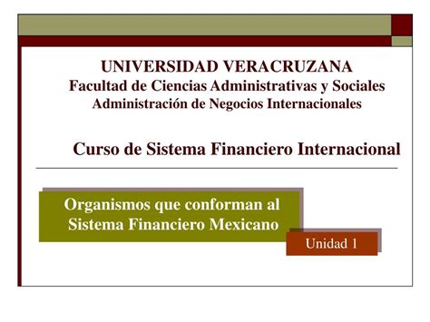 Ppt Organismos Que Conforman Al Sistema Financiero Mexicano