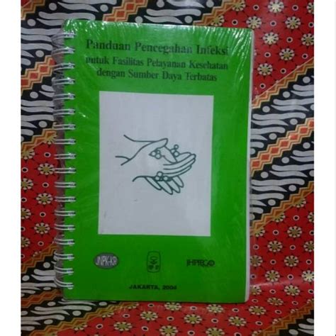 Jual Buku Panduan Pencegahan Infeksi Untuk Fasilitas Pelayanan