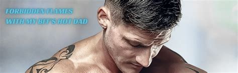 Amazon Best Friend S Firefighter Dad An Off Limits Age Gap Romance HOT Firefighters