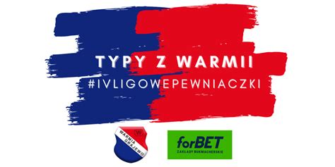 ZAPOWIEDŹ I TYPY 12 KOLEJKI IV LIGI PODLASKIEJ Klub Sportowy WARMIA