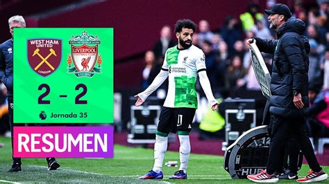 Golpe Casi Definitivo Para El Liverpool En La Premier Resumen 2 2 Vs