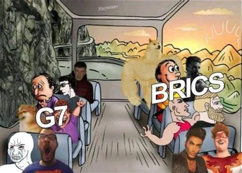 BRICS VS G7 BRICS Know Your Meme