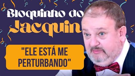 Jacquin Come No P De Fava E Rebate F Bio Parece Pegadinha Isso Aqui