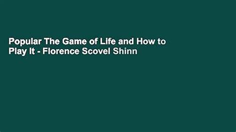 Popular The Game Of Life And How To Play It Florence Scovel Shinn