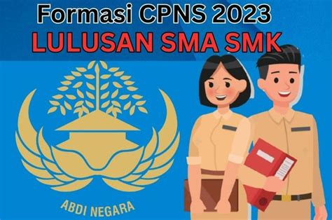 Formasi Cpns Untuk Lulusan Sma Smk Ini Syarat Yang Harus