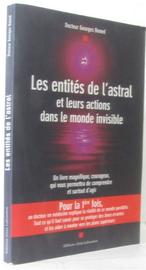 Buy Les entités de l astral et leurs actions dans le monde invisible