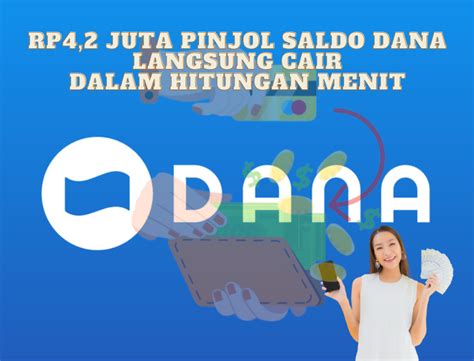 Rp4 2jt Pinjol Saldo DANA Langsung Cair Tanpa BI Checking