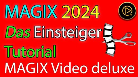 Anf Nger Einsteiger Tutorial F R Magix Video Deluxe Fix Zum