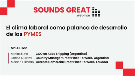 El Clima Laboral Como Palanca De Desarrollo De Las PYMES Great Place