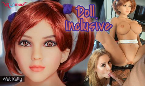 Doll Inclusive Wet Kelly VR Porn Video VRPorn