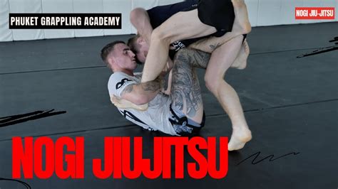 Slick Nogi Jiu Jitsu Rolling At Phuket Grappling Academy Youtube